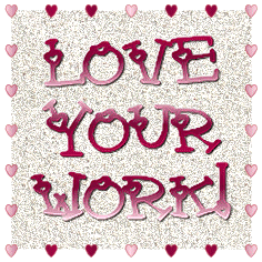 loveyourwork.gif